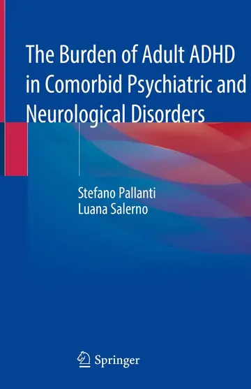 Cover of The Burden of Adult ADHD in Comorbid Psychiatric and Neurological Disorders