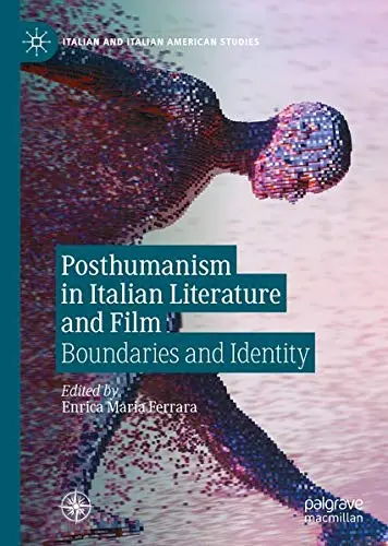 Cover of Posthumanism in Italian Literature and Film