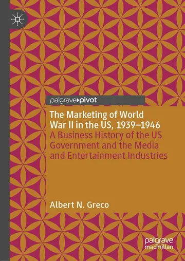 Cover of The Marketing of World War II in the US, 1939-1946