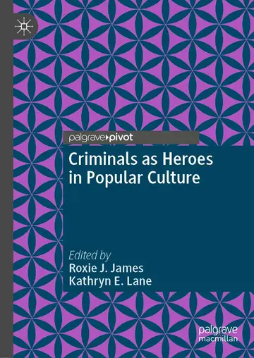 Cover of Criminals as Heroes in Popular Culture