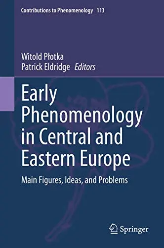 Cover of Early Phenomenology in Central and Eastern Europe