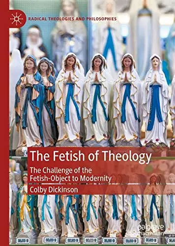 Cover of The Fetish of Theology