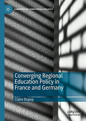 Cover of Converging Regional Education Policy in France and Germany