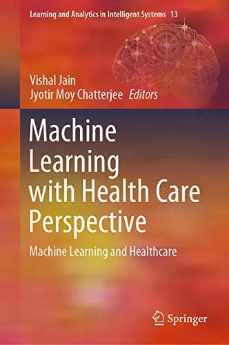 Cover of Machine Learning with Health Care Perspective
