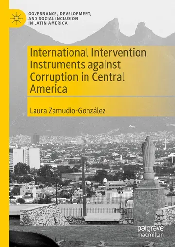 Cover of International Intervention Instruments against Corruption in Central America