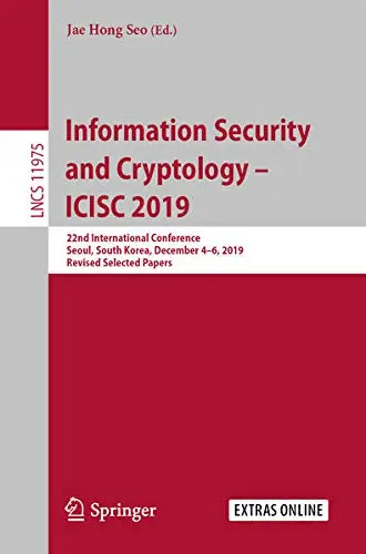 Cover of Information Security and Cryptology – ICISC 2019