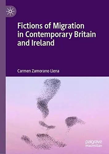Cover of Fictions of Migration in Contemporary Britain and Ireland