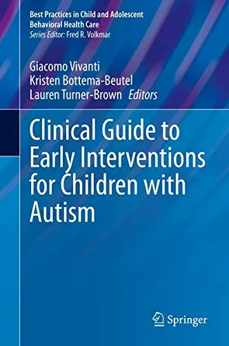 Cover of Clinical Guide to Early Interventions for Children with Autism