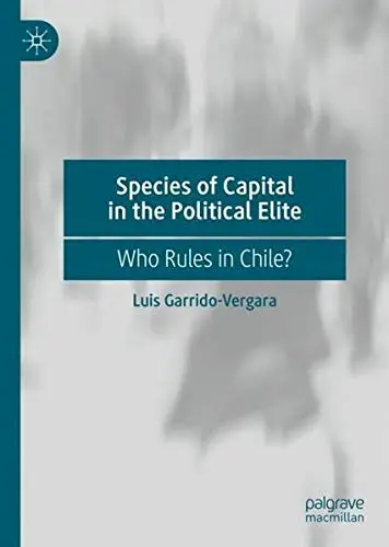 Cover of Species of Capital in the Political Elite
