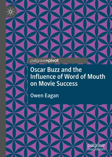 Cover of Oscar Buzz and the Influence of Word of Mouth on Movie Success