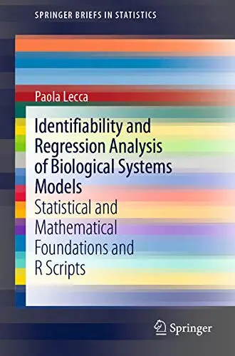 Cover of Identifiability and Regression Analysis of Biological Systems Models