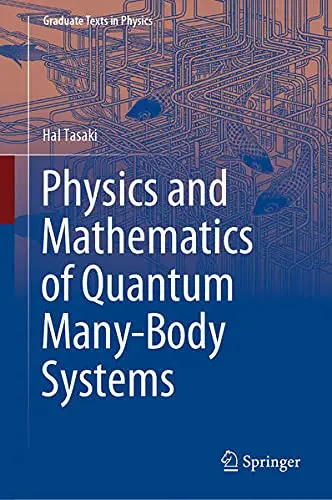 Cover of Physics and Mathematics of Quantum Many-Body Systems