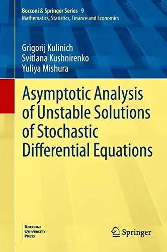 Cover of Asymptotic Analysis of Unstable Solutions of Stochastic Differential Equations