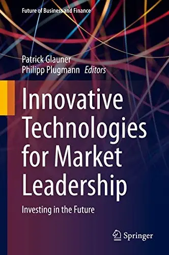 Cover of Innovative Technologies for Market Leadership
