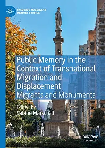 Cover of Public Memory in the Context of Transnational Migration and Displacement
