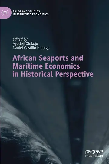 Cover of African Seaports and Maritime Economics in Historical Perspective