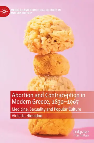 Cover of Abortion and Contraception in Modern Greece, 1830-1967