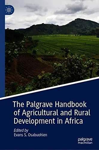 Cover of The Palgrave Handbook of Agricultural and Rural Development in Africa
