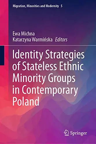 Cover of Identity Strategies of Stateless Ethnic Minority Groups in Contemporary Poland