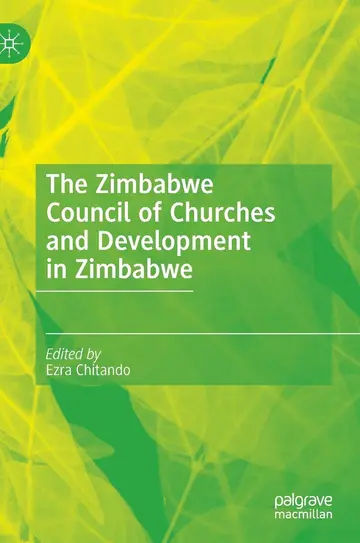 Cover of The Zimbabwe Council of Churches and Development in Zimbabwe