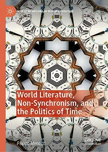 Cover of World Literature, Non-Synchronism, and the Politics of Time
