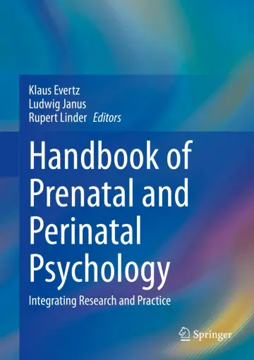 Cover of Handbook of Prenatal and Perinatal Psychology Integrating Research and Practice