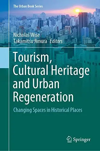Cover of Tourism, Cultural Heritage and Urban Regeneration