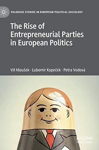 Cover of The Rise of Entrepreneurial Parties in European Politics