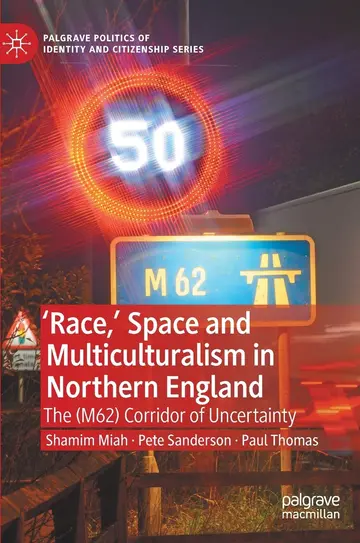 Cover of 'Race,’ Space and Multiculturalism in Northern England