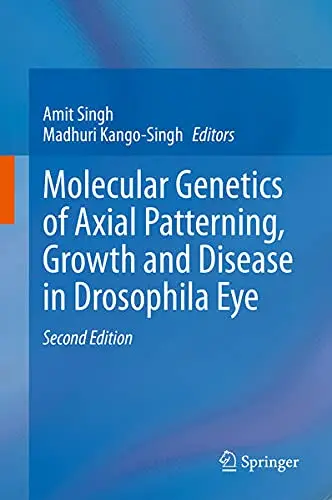 Cover of Molecular Genetics of Axial Patterning, Growth and Disease in Drosophila Eye