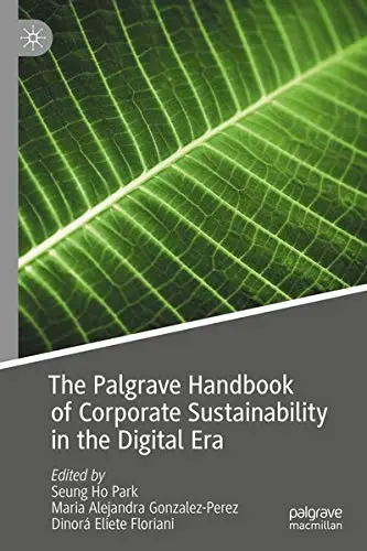 Cover of The Palgrave Handbook of Corporate Sustainability in the Digital Era