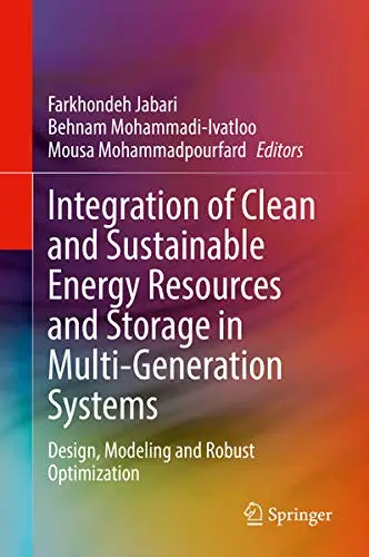 Cover of Integration of Clean and Sustainable Energy Resources and Storage in Multi-Generation Systems