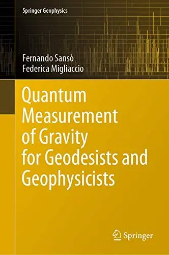 Cover of Quantum Measurement of Gravity for Geodesists and Geophysicists