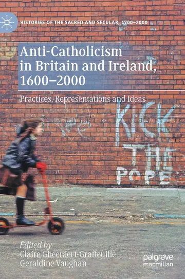Cover of Anti-Catholicism in Britain and Ireland, 1600–2000