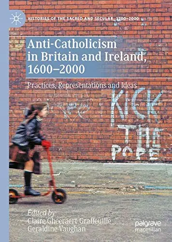 Cover of AntiCatholicism in Britain and Ireland, 1600–2000