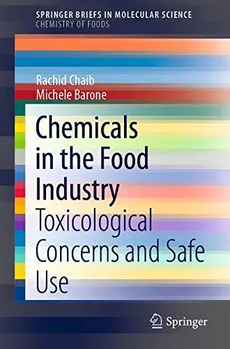 Cover of Chemicals in the Food Industry