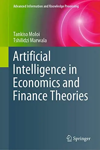 Cover of Artificial Intelligence in Economics and Finance Theories