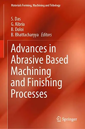 Cover of Advances in Abrasive Based Machining and Finishing Processes