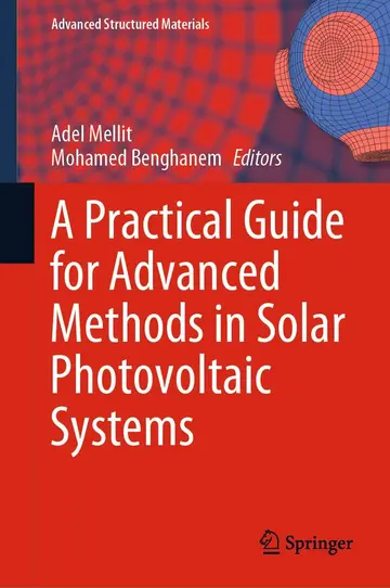 Cover of A Practical Guide for Advanced Methods in Solar Photovoltaic Systems