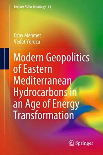 Cover of Modern Geopolitics of Eastern Mediterranean Hydrocarbons in an Age of Energy Transformation