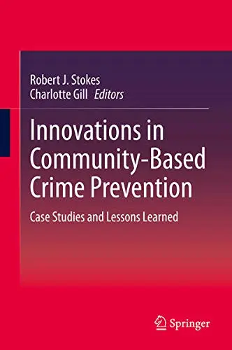 Cover of Innovations in CommunityBased Crime Prevention
