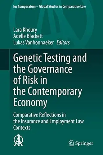 Cover of Genetic Testing and the Governance of Risk in the Contemporary Economy