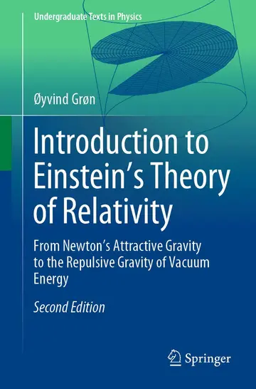 Cover of Introduction to Einstein’S Theory of Relativity from Newton’S Attractive Gravity to the Repulsive Gravity of Vacuum Energy 2Ed (Pb 2020)