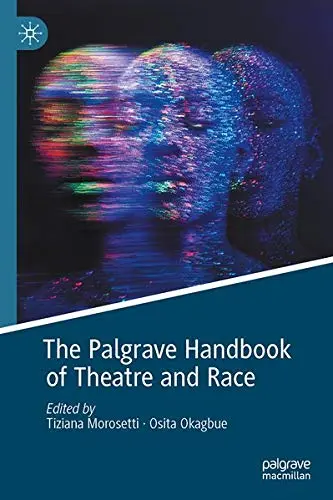 Cover of The Palgrave Handbook of Theatre and Race