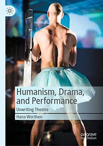 Cover of Humanism, Drama, and Performance