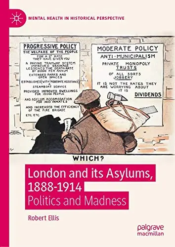 Cover of London and its Asylums, 1888-1914