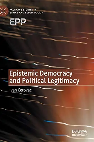 Cover of Epistemic Democracy and Political Legitimacy