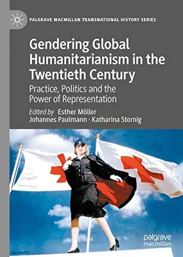 Cover of Gendering Global Humanitarianism in the Twentieth Century