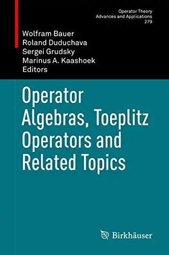 Cover of Operator Algebras, Toeplitz Operators and Related Topics