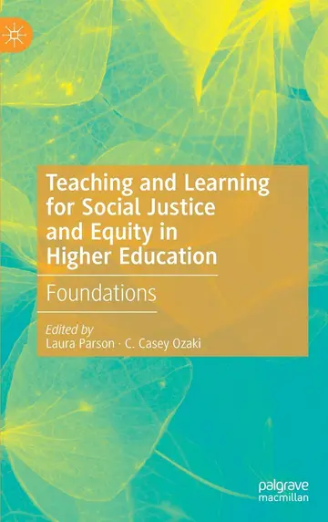 Cover of Teaching and Learning for Social Justice and Equity in Higher Education